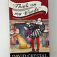 Think on My Words - Exploring Shakespeare's Language by David Crystal