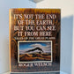 (Signed) It's Not the End of the Earth, But You Can See It From Here by Roger Welsch