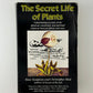 The Secret Life of Plants by Peter Tompkins and Christopher Bird