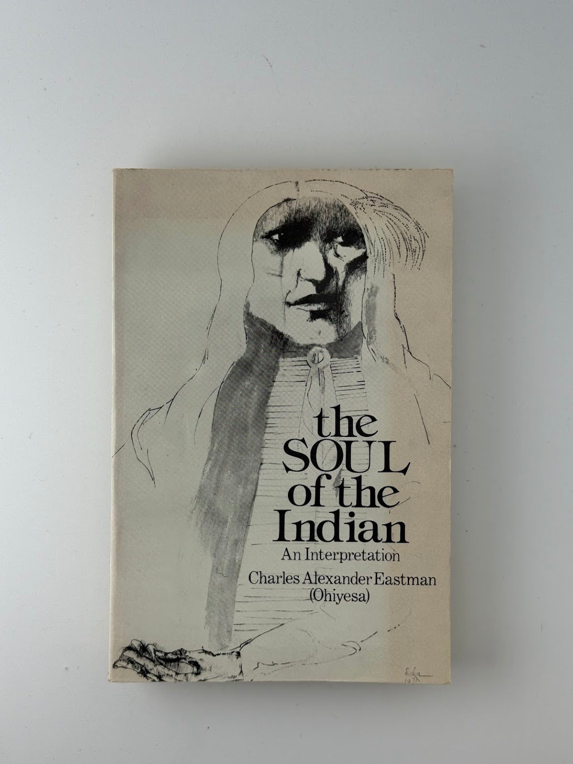 The Soul of the Indian by Charles Alexander Eastman