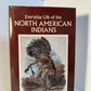 Everyday Life of the North American Indians by Jon Manchip White