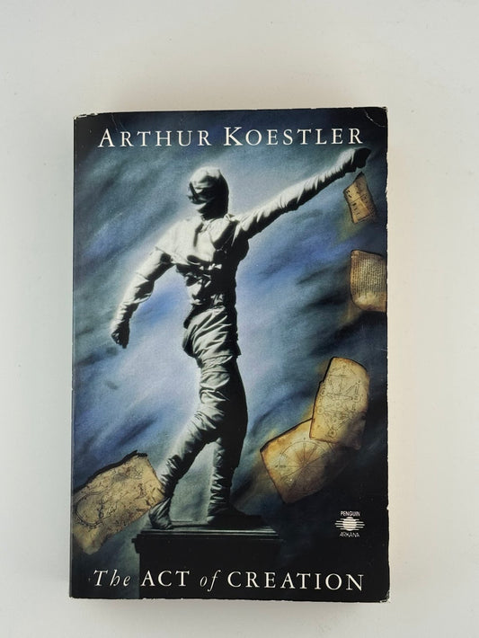 The Act of Creation by Arthur Koestler