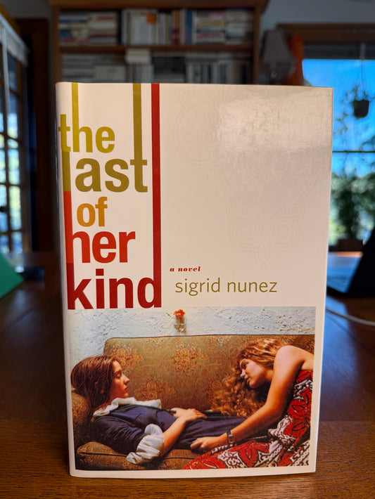 The Last of Her Kind by Sigrid Nunez