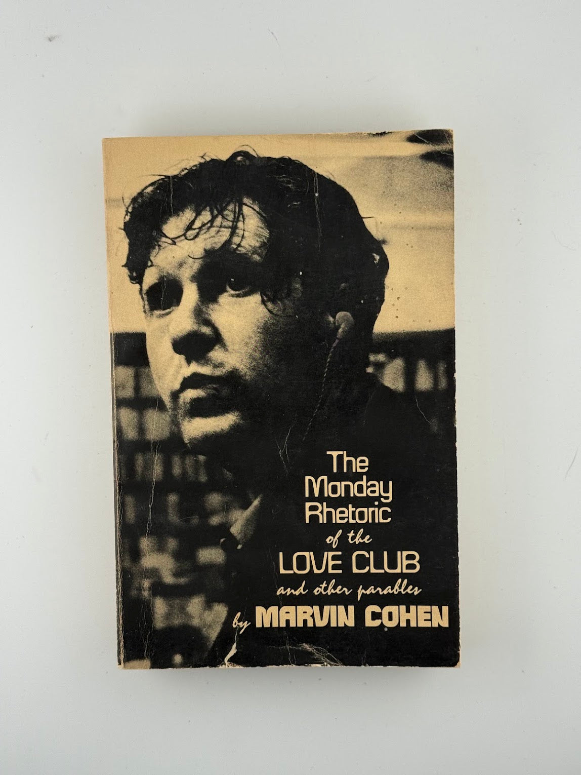 The Monday Rhetoric of the Love Club and Other Parables by Marvin Cohen