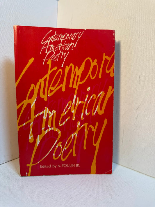 Contemporary American Poetry edited by A. Poulin Jr.