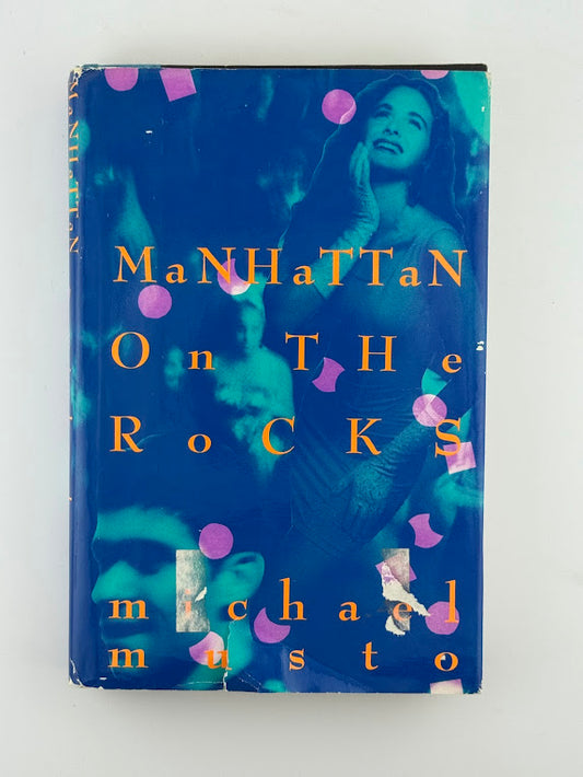 Manhattan on the Rocks by Michael Musto