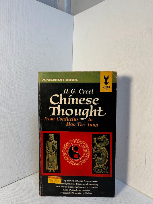 Chinese Thought from Confucius to Mao Tse-tung by H.G. Creel