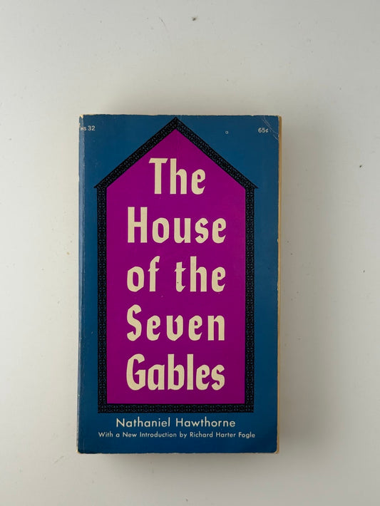 The House of the Seven Gables by Nathaniel Hawthorne