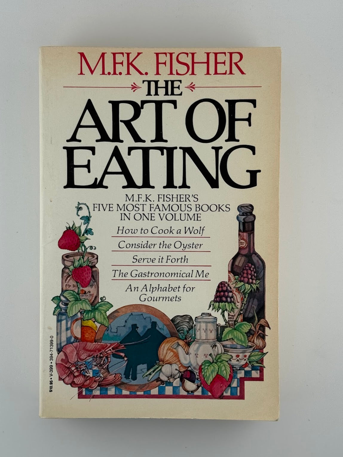 The Art of Eating by M.F.K. Fisher