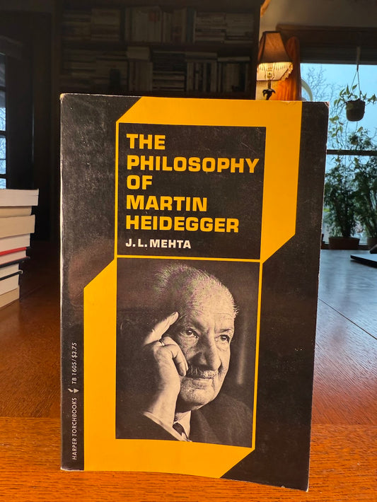 The Philosophy of Martin Heidegger by J.L. Mehta