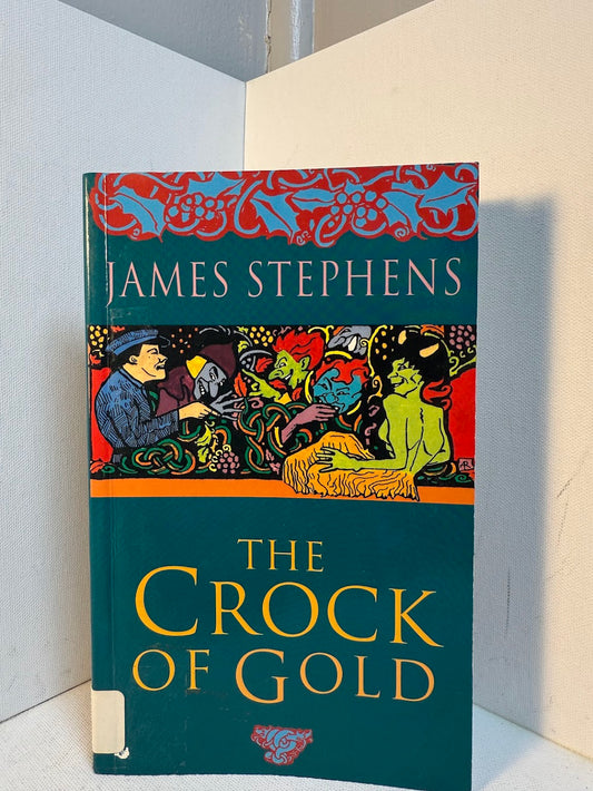 The Crock of Gold by James Stephens