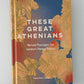 These Great Athenians by Valentine Carter