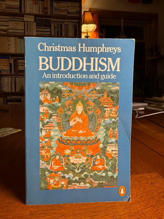 Buddhism - An Introduction and Guide by Christmas Humphreys