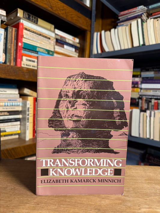 Transforming Knowledge by Elizabeth Kamarick Minnich