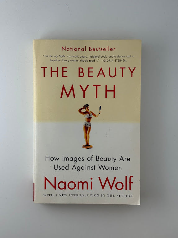 The Beauty Myth by Naomi Wolf