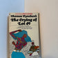 The Crying of Lot 49 by Thomas Pynchon