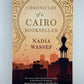 Chronicles of a Cairo Bookseller by Nadia Wassef