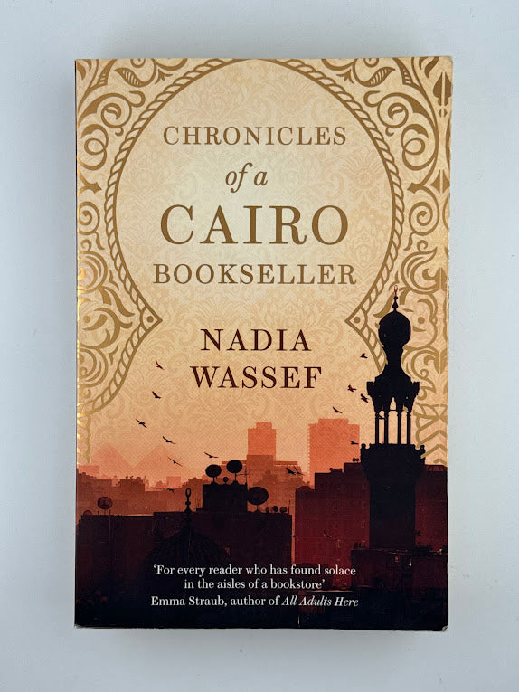 Chronicles of a Cairo Bookseller by Nadia Wassef