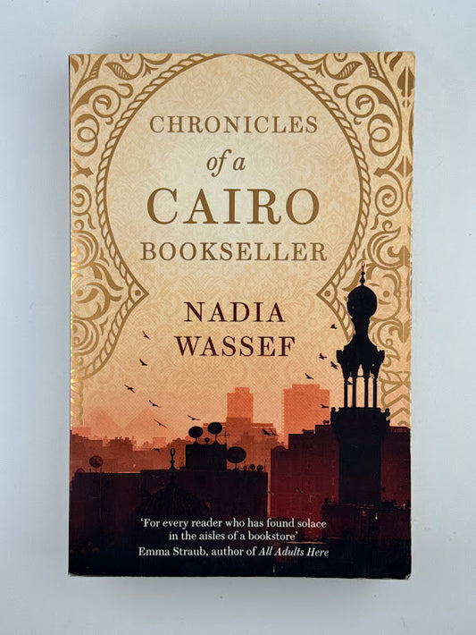 Chronicles of a Cairo Bookseller by Nadia Wassef