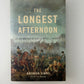 The Longest Afternoon by Brendan Simms