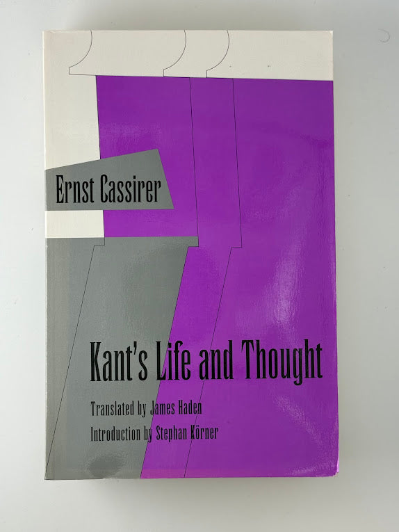 Kant's Life and Thought by Ernst Cassirer