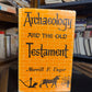 Archaeology and the Old Testament by Merrill F. Unger
