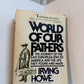 World of Our Fathers by Irving Howe