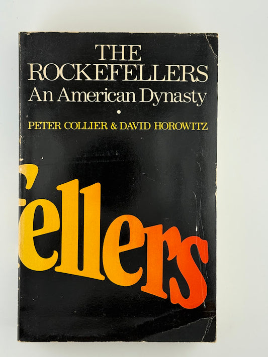 The Rockefellers by Peter Collier & David Horowitz