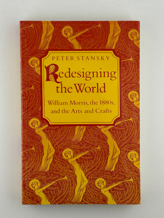 Redesigning the World by Peter Stansky