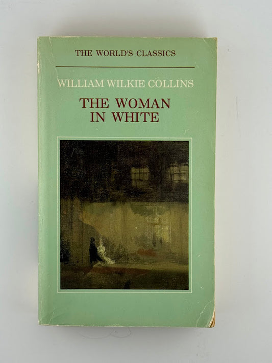 The Woman in White by Wilkie Collins