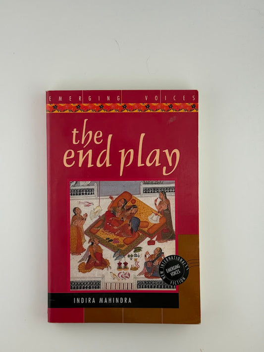 The End Play by Indira Mahindra
