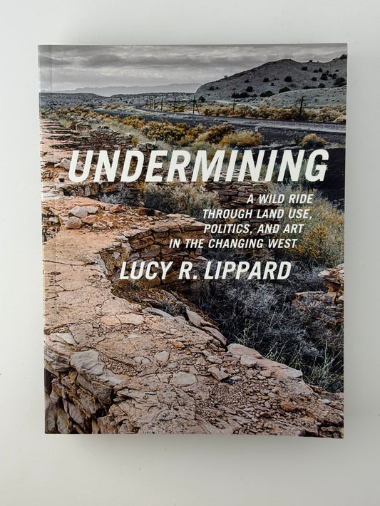 (Signed) Undermining by Lucy R. Lippard