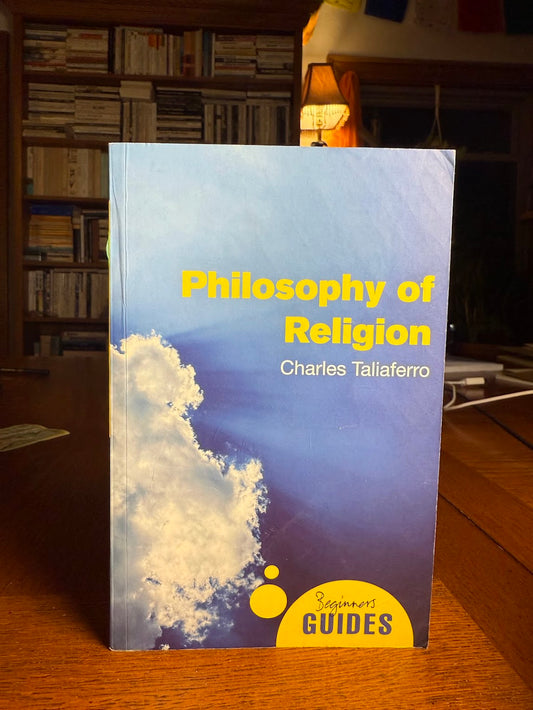 philosophy of Religion by Charles Taliaferro