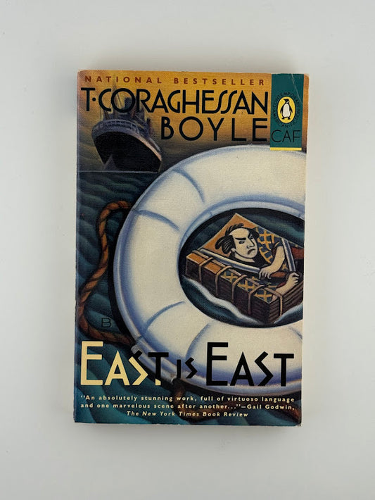 East is East by T. Coraghessan Boyle