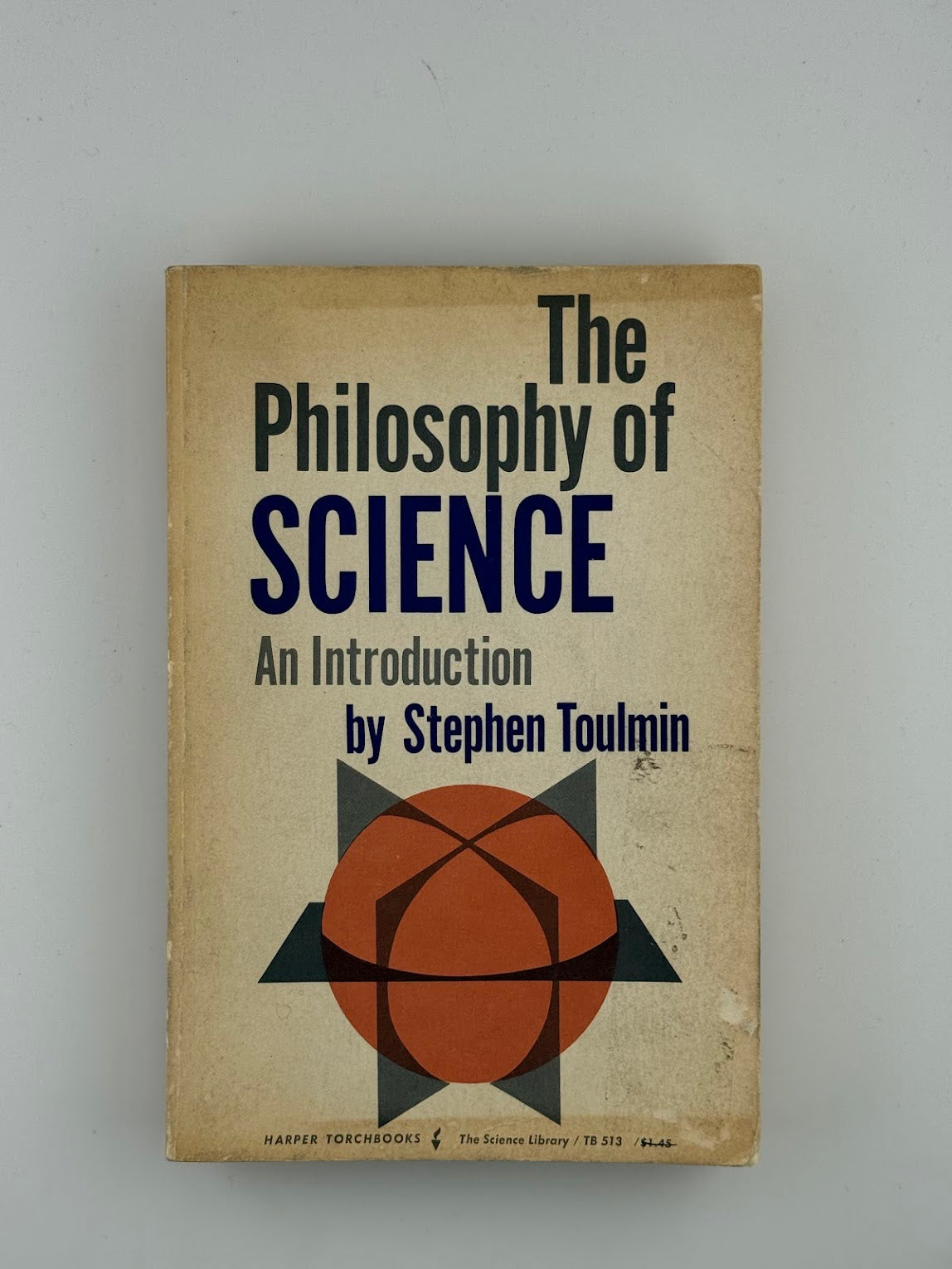 The Philosophy of Science by Stephen Toulmin