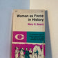 Woman as Force in History by Mary R. Beard