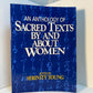 An Anthology of Sacred Texts By and About Women edited by Serinity Young