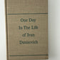 One Day in the Life of Ivan Denisovich by Alexander Solzhenitsyn