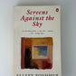 Screens Against the Sky by Elleke Boehmer