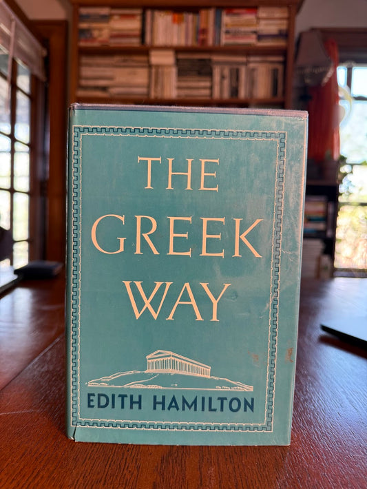 The Greek Way by Edith Hamilton
