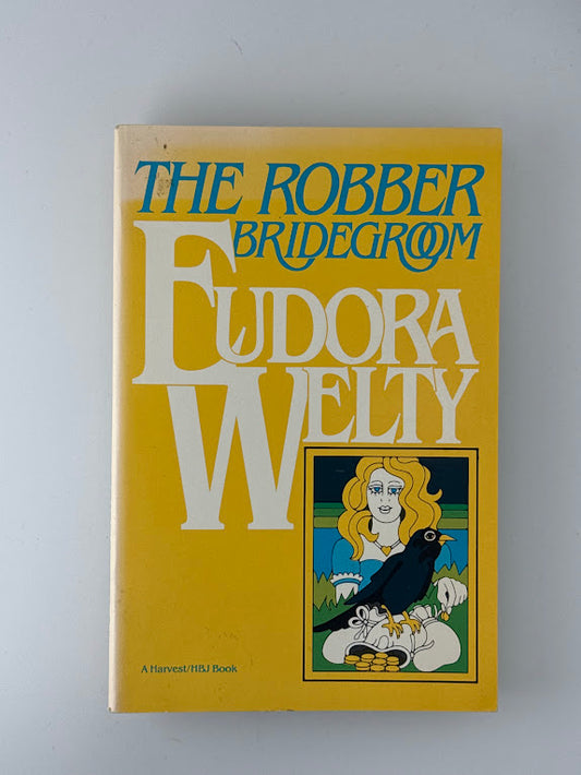 The Robber Bridegroom by Eudora Welty
