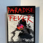 Paradise Fever by Ptolemy Tompkins