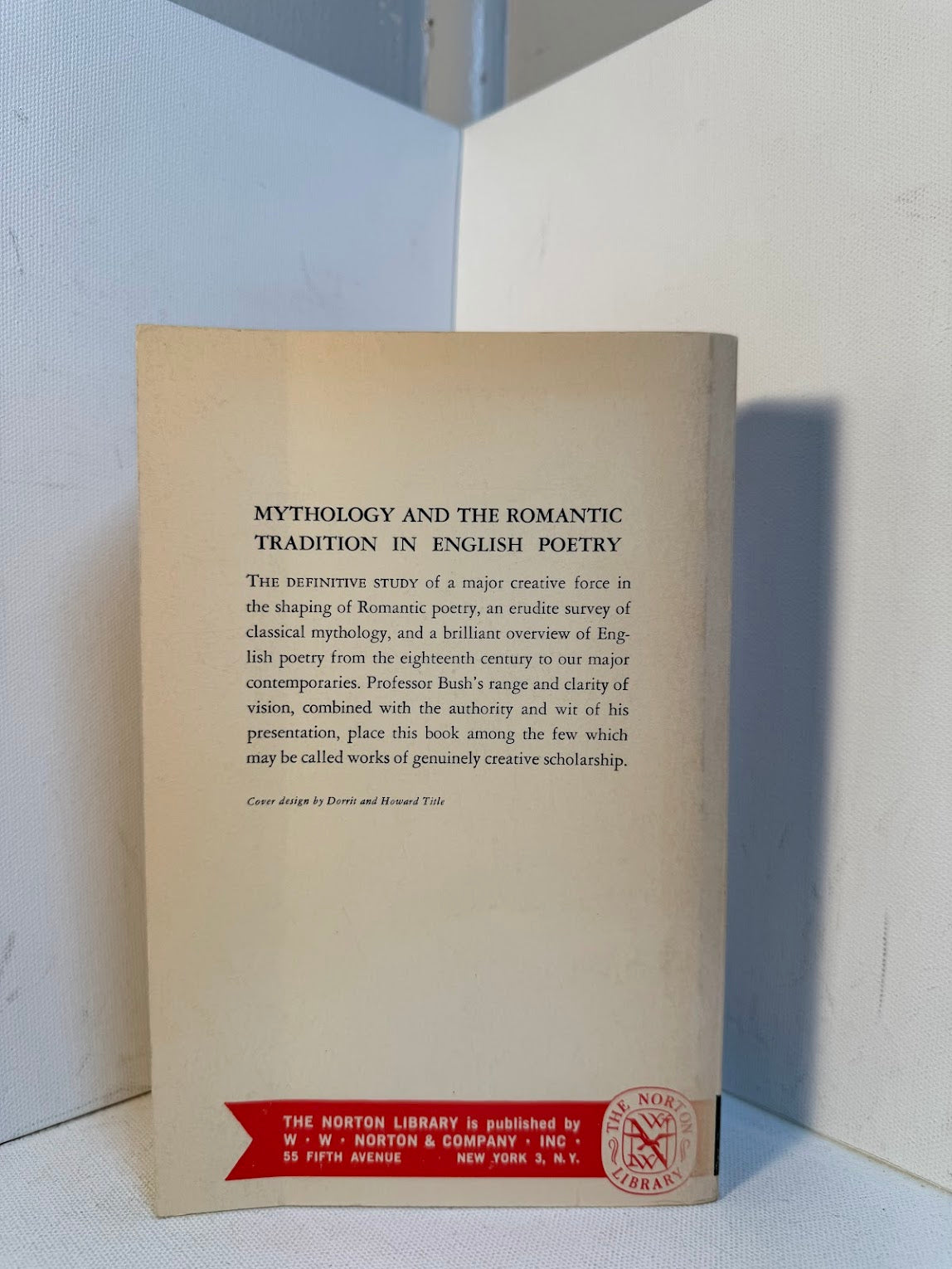 Mythology and the Romantic Tradition in English Poetry by Douglas Bush