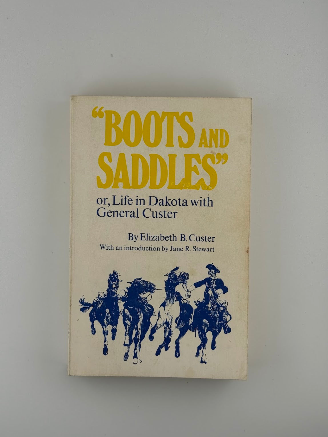 Boots and Saddles by Elizabeth B. Custer