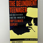 The Delinquent Teenager by Donna Laframboise