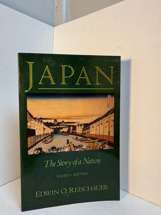 Japan - The Story of a Nation by Edwin O. Reischauer