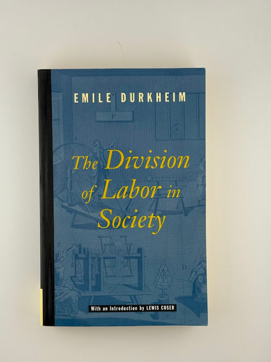 The Division of Labor in Society by Emile Durkheim