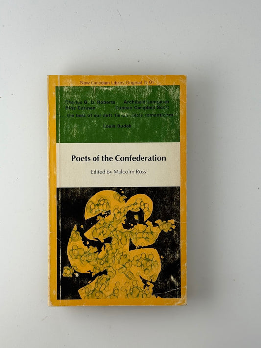 Poets of the Confederation edited by Malcolm Ross