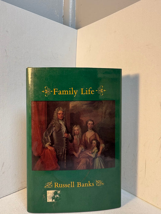 Family Life by Russell Banks