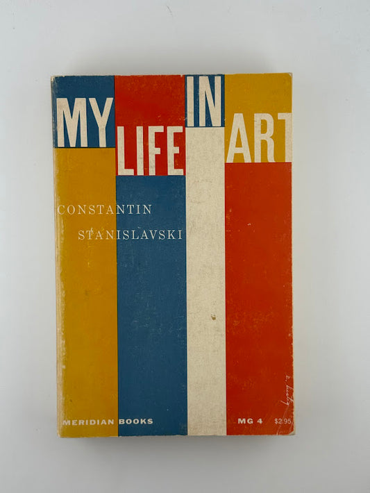 My Life in Art by Constantin Stanislavski